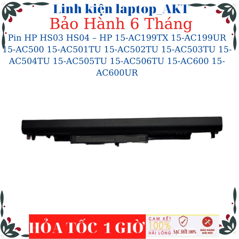 Pin Laptop HP HS03 HS04 – HP 15-AC199TX 15-AC199UR 15-AC500 15-AC501TU 15-AC502TU 15-AC503TU 15-AC50