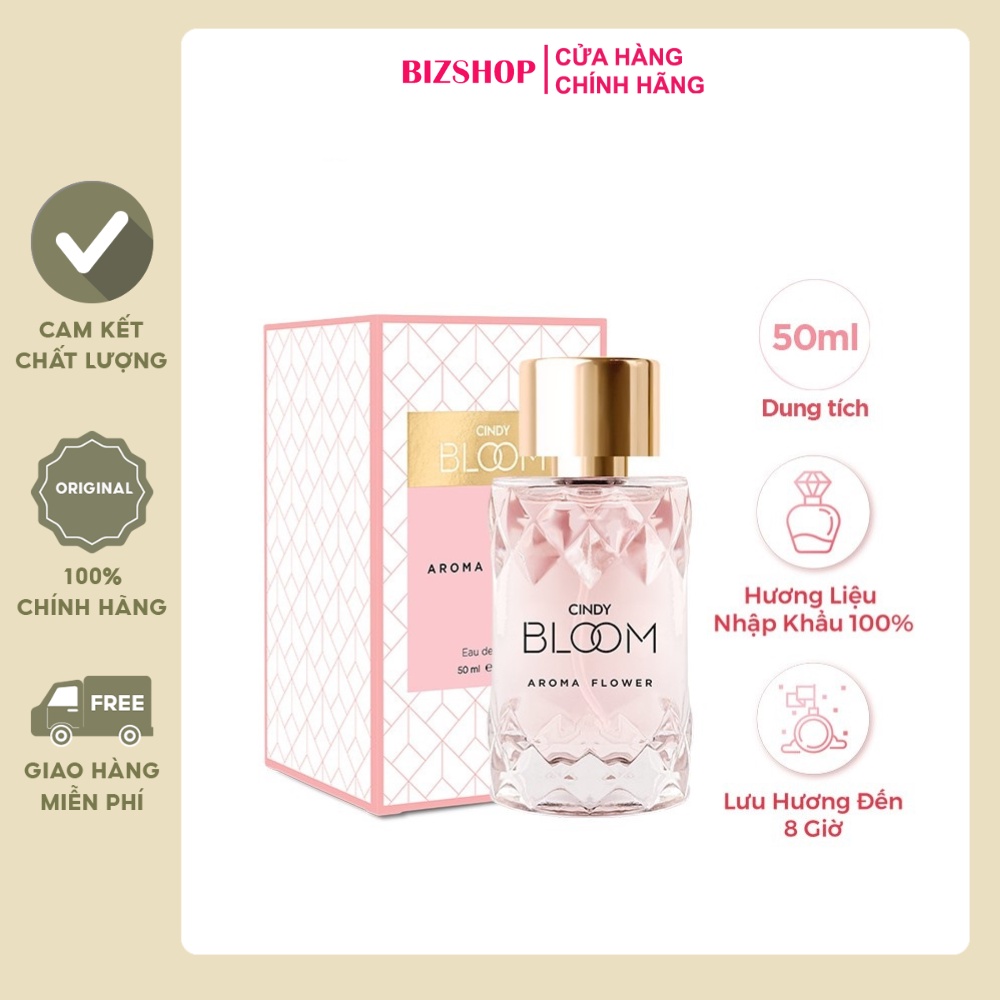 Nước hoa Cindy Bloom Aroma Flower 30ml/50ml chính hãng NPP Bizshop