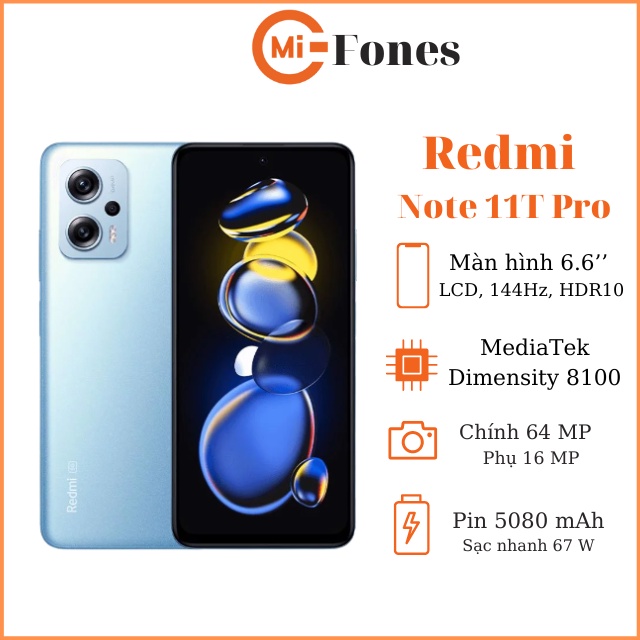 Điện thoại Redmi Note 11T Pro,Nguyên Seal cấu hình chip MediaTek Dimensity 8100,mifones