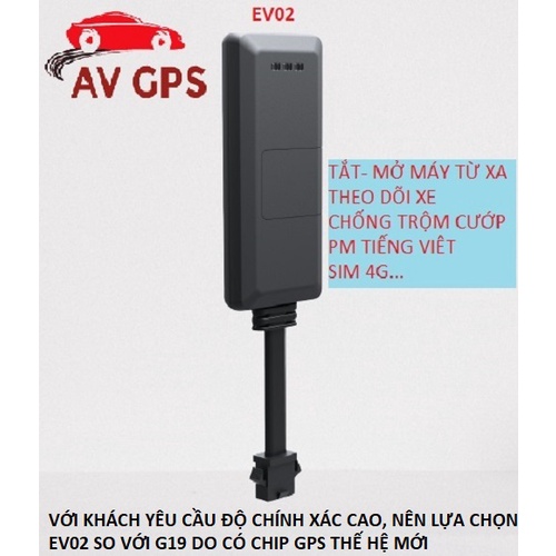 Định vị xe máy ô tô Ev02, G19 tắt mở máy từ xa, chính xác cao, bảo hành 12 tháng