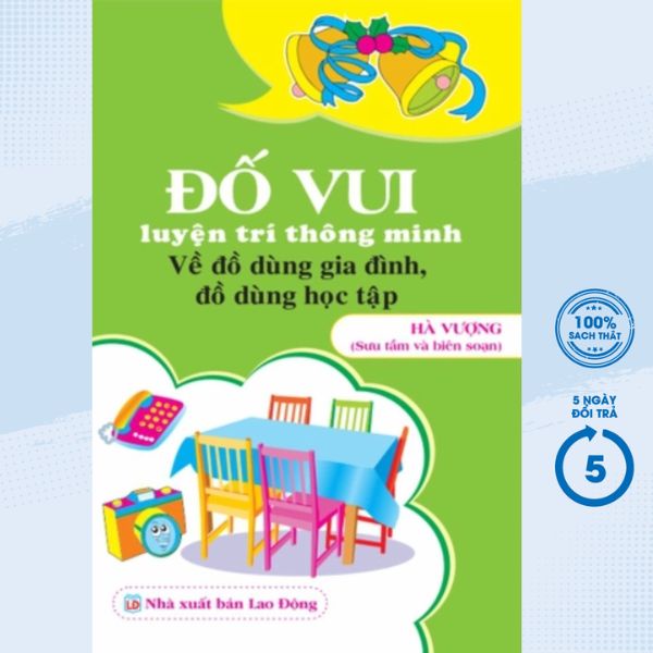 Sách - Đố Vui Luyện Trí Thông Minh: Về Đồ Dùng Gia Đình, Đồ Dùng Học Tập (ND)