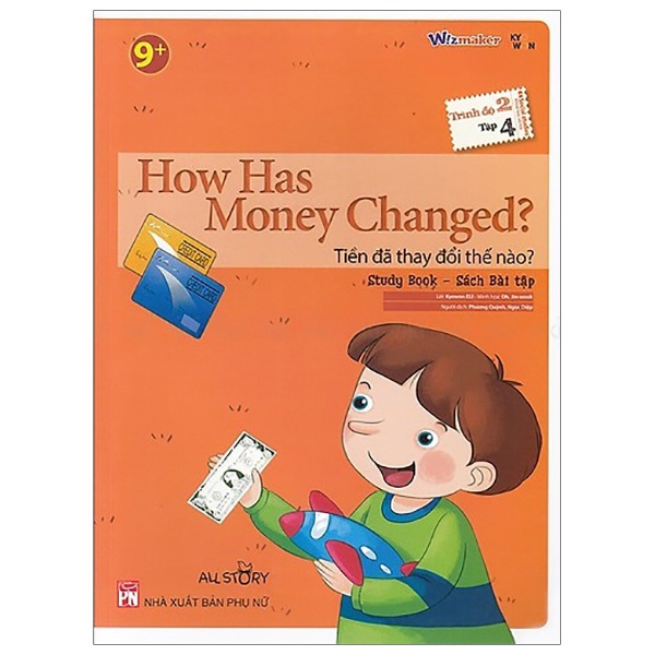 Sách - Wizmaker Trình Độ 2 - Tập 4 - Sách Bài Tập - How Has Money Changed? - Tiền Đã Thay Đổi Thế Nào?