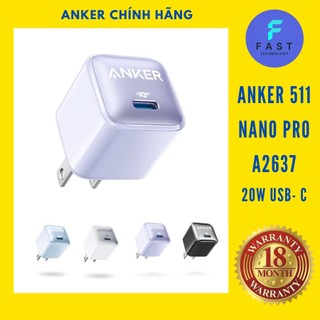 [Sản phẩm mới ] Củ Sạc Anker 511 nano pro 20W - A2637 powerport III nano A2633 Bảo hành 18 tháng