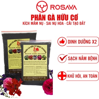 Phân gà Nhật hữu cơ vi sinh Rosava sạch, ủ hoai bón hoa hồng, lan, giấy