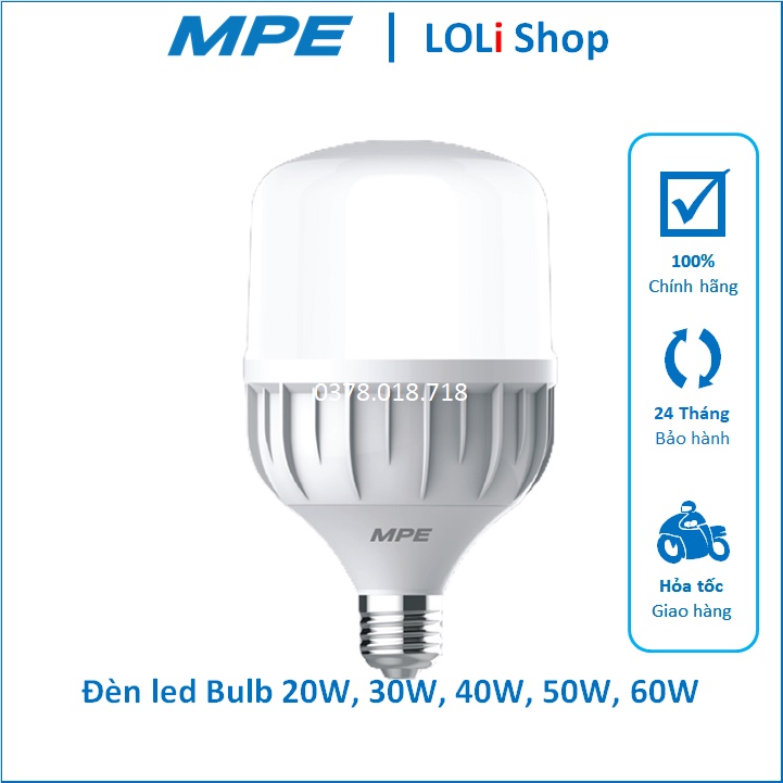 BÓNG ĐÈN LED BULB TRỤ BÚP 20W 30W 40W 50W 60W ÁNH SÁNG TRẮNG VÀNG LBD MPE - LOLi ELECTRIC