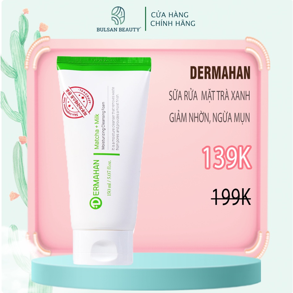 Sữa Rửa Mặt Trà Xanh Giảm Nhờn, Ngừa Mụn Dermahan Matcha & Milk Moisturizing Cleansing Foam 150ml Bulsan Beauty