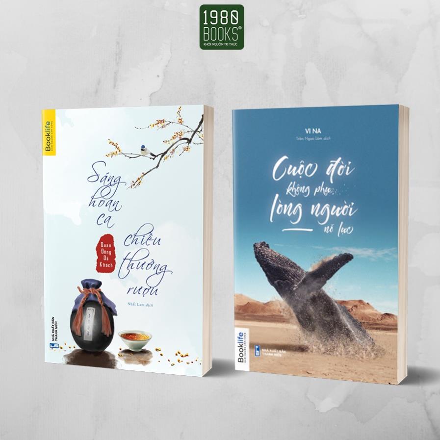 Sách Combo 2 cuốn Sáng hoan ca chiều thường rượu + Cuộc đời không phụ lòng người nỗ lực - 1980Books - BẢN QUYỀN