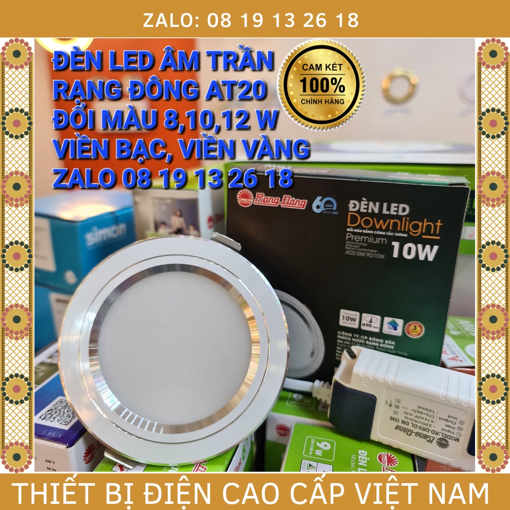 Đèn Led âm trần ĐỔI MÀU Rạng Đông AT20, VIỀN VÀNG, VIỀN BẠC. Cam kết hàng mới nhất nhà máy.