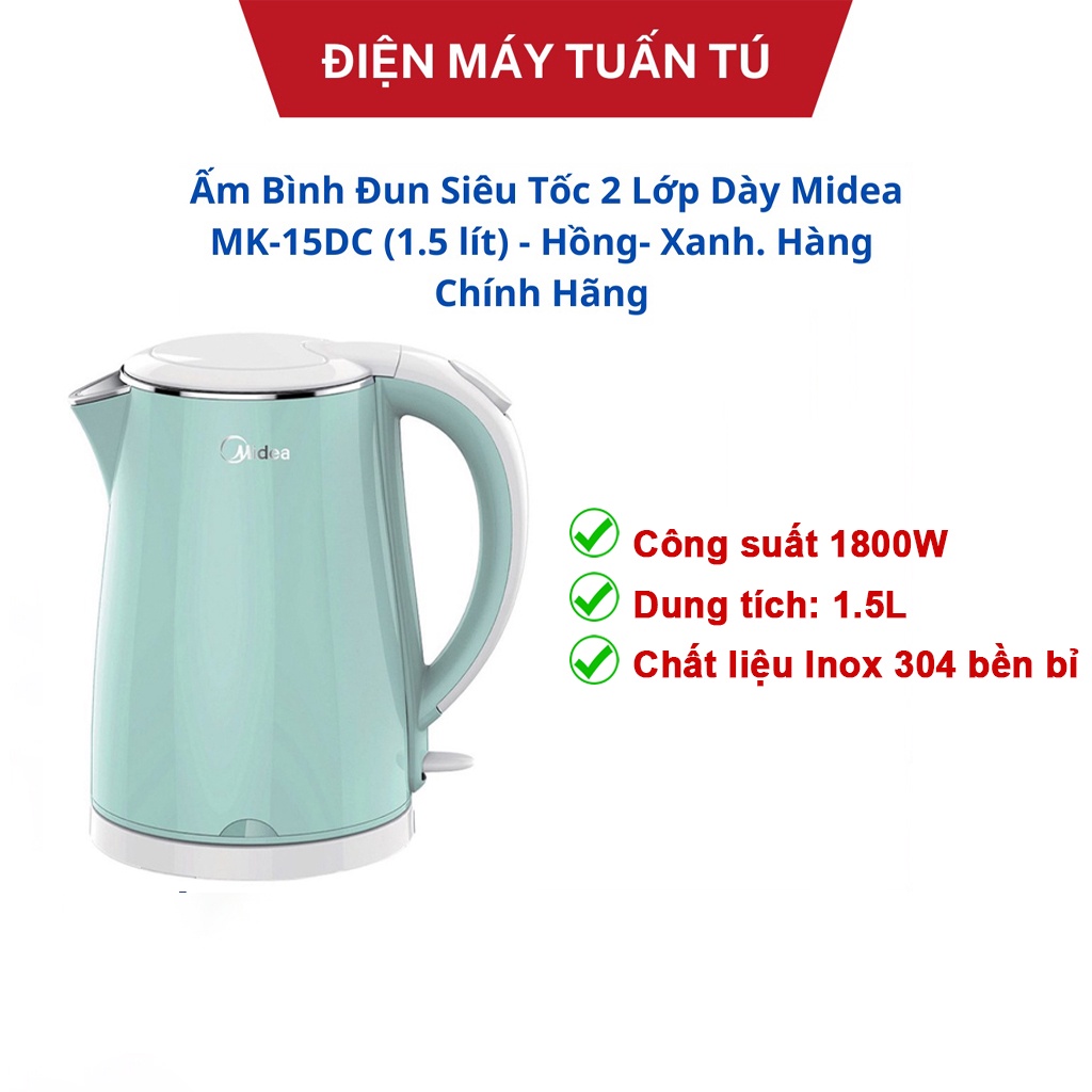 Bình ấm siêu tốc Midea MK-15DC (G) có màu xanh ngọc , màu hồng. Đế Strix cao cấp