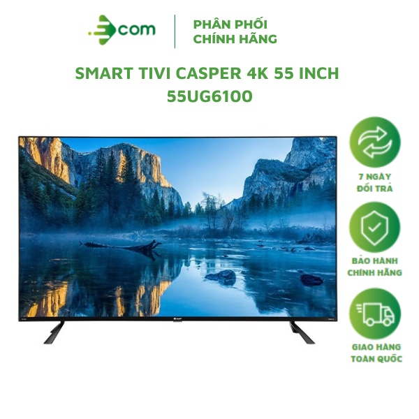 Smart Tivi Casper 4K 55 Inch 55UG6100 - Hàng Chính Hãng, Bảo Hành 24 Tháng