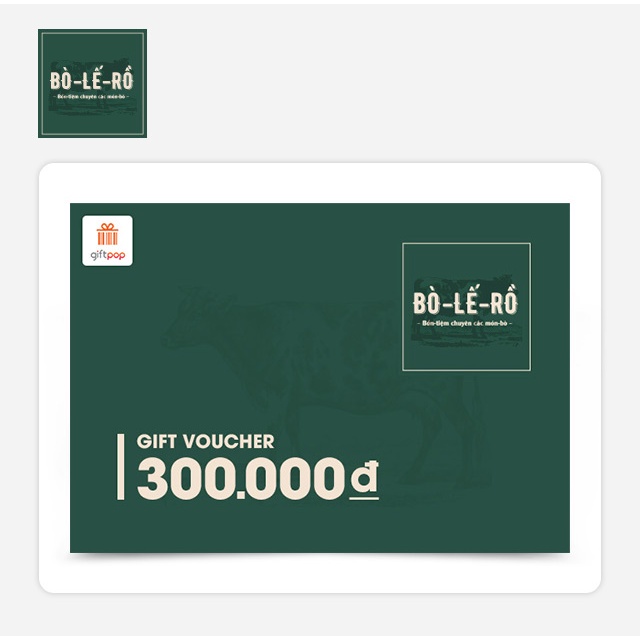 Phiếu quà tặng trị giá 300.000 VNĐ áp dụng nhà hàng BÒ LẾ RỒ
