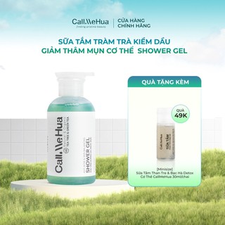 Sữa Tắm Kiềm Dầu Giảm Thâm Mụn Cơ Thể Tràm Trà Gel CallMeHua 330ml/chai
