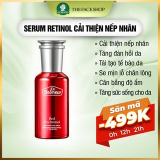 Serum dưỡng da chống lão hóa dưỡng ẩm cải thiện giảm nếp nhăn The Face Shop Dr Belmeur Red Pro-Retinol Serum 50ml