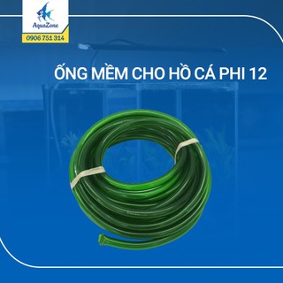 Ống mềm cho bể cá thủy sinh phi 12 16 19