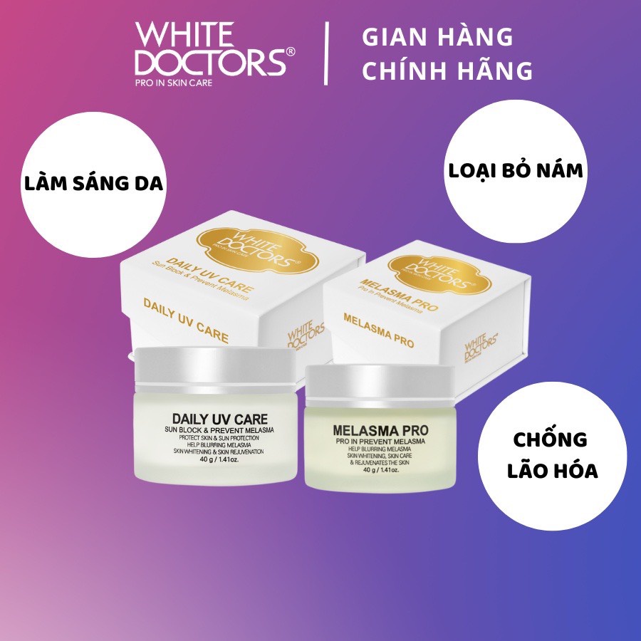 Bộ đôi làm giảm nám da thể nặng White Doctors - White Doctors Daily UV Care 40g & White Doctors Melasma Pro 40g