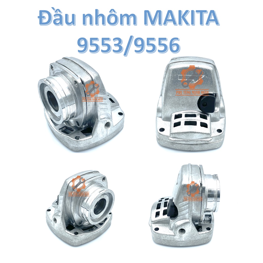Đầu nhôm máy mài MAKITA 9556/9553