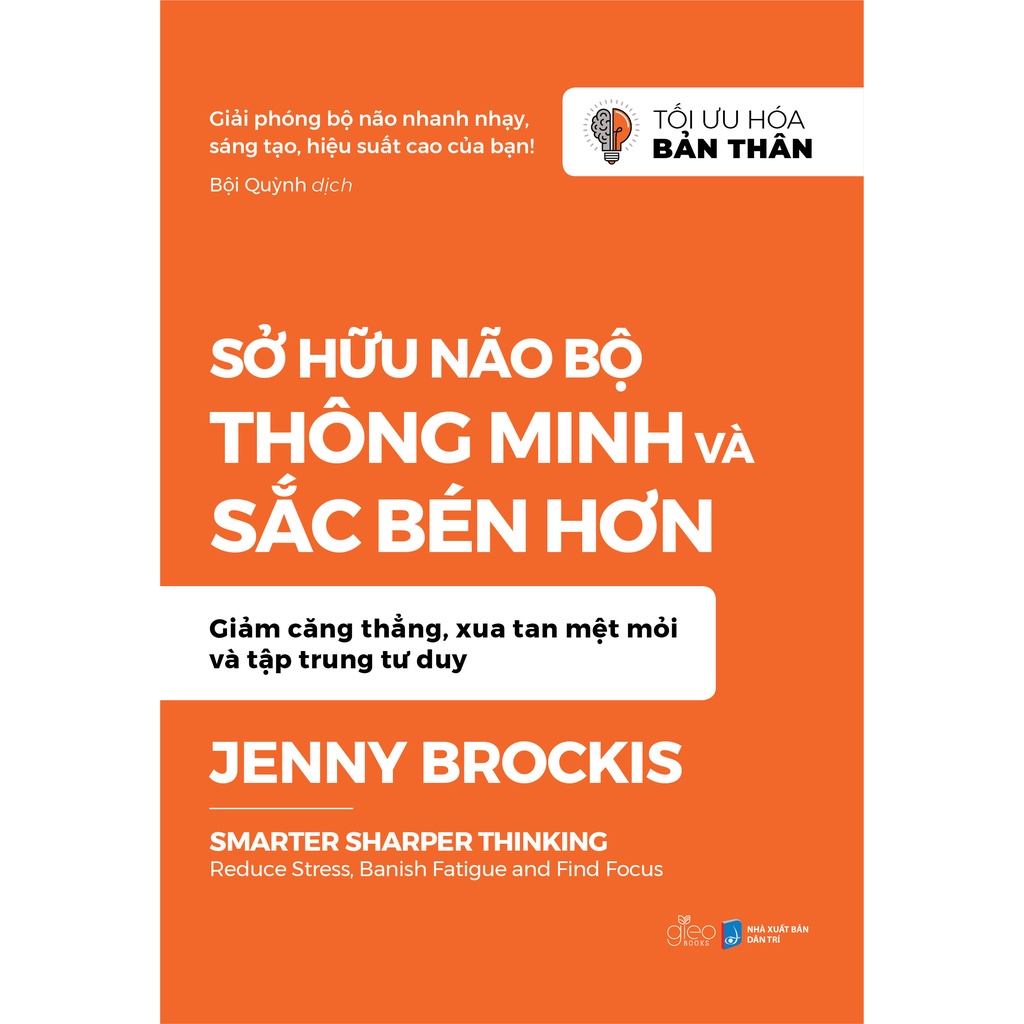 Sách - Sở Hữu Não Bộ Thông Minh Và Sắc Bén Hơn