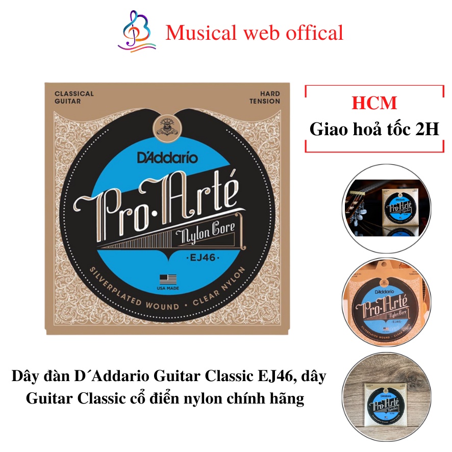 Dây đàn D´Addario Guitar Classic EJ46, dây Guitar Classic cổ điển nylon chất lượng giá tốt Tặng 1 Pick Musical Web