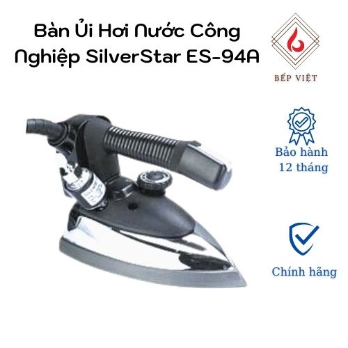 Bàn Ủi Hơi Nước Công Nghiệp SilverStar ES-94A, Chính Hãng Bảo Hành 12 Tháng