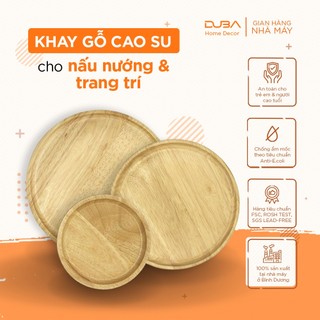 Khay gỗ cao su decor, thớt gỗ trang trí hình tròn màu tự nhiên đạt chuẩn xuất khẩu - DUBA