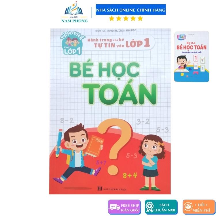 Sách - Bé Học Toán Và Bộ Thẻ Học Toán - Hành Trang Cho Bé Tự Tin Vào Lớp 1 (Có Lựa Chọn)