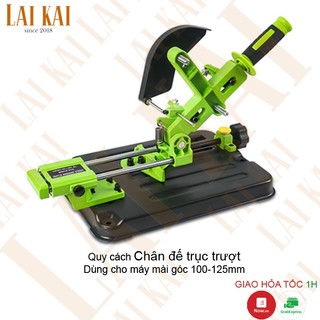 Chân đế máy mài góc trục trượt