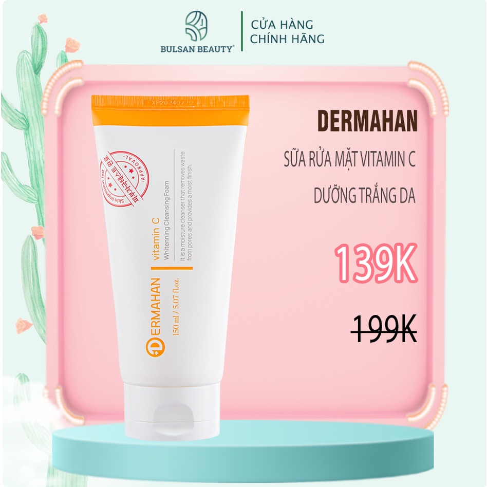 Sữa Rửa Mặt Phục hồi, Dưỡng Sáng Da  Dermahan Vitamin C Whitening Cleansing Foam 150ml Bulsan Beauty