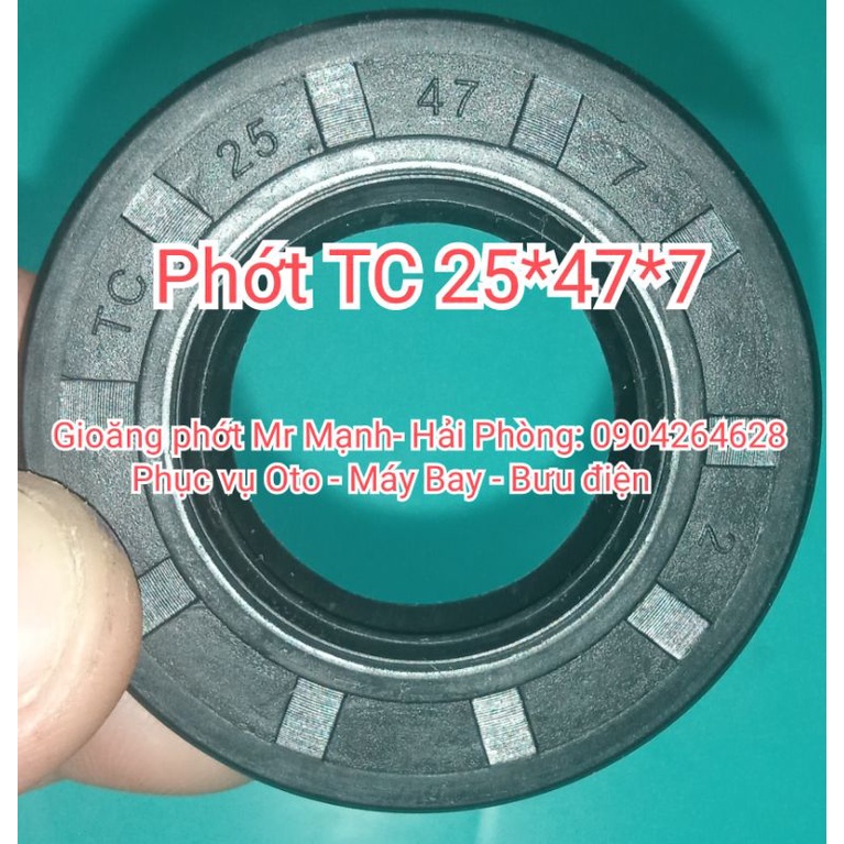 Phớt TC 25*47*7 , 25x47x7
