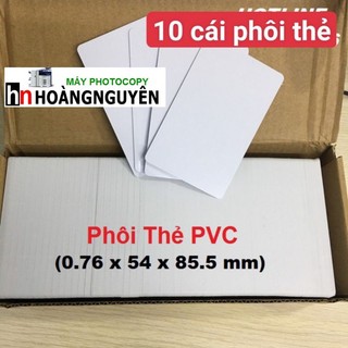 10 CÁI PHÔI THẺ NHỰA PVC - IN PHUN TRỰC TIẾP
