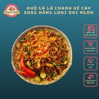 Khô gà lá chanh xé cay 500g hàng loại dai ngon