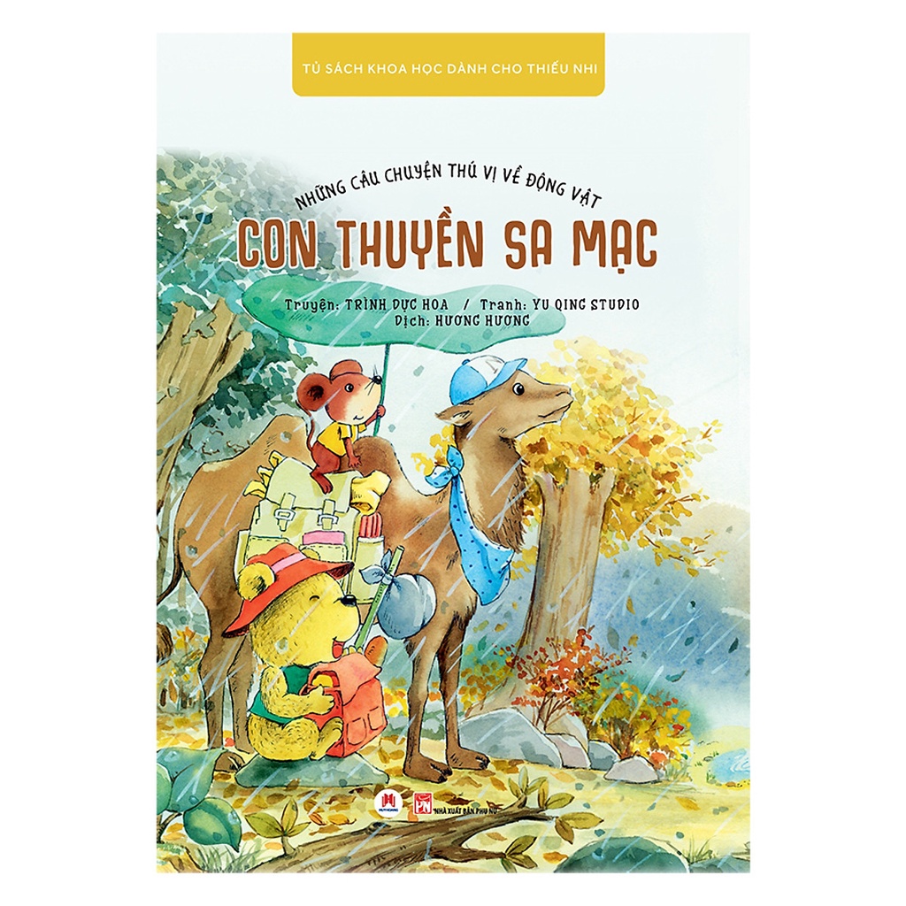 Sách - Những Câu Chuyện Thú Vị Về Động Vật - Con Thuyền Sa Mạc