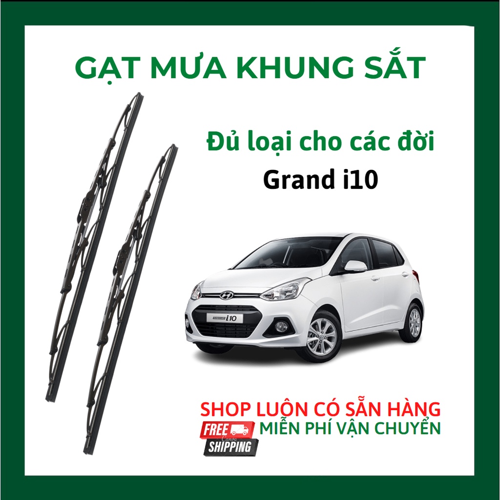 Gạt mưa ô tô xe Huyndai i10 cần gạt kính khung xương sắt lưỡi silicon, gạt zin nguyên bản theo xe