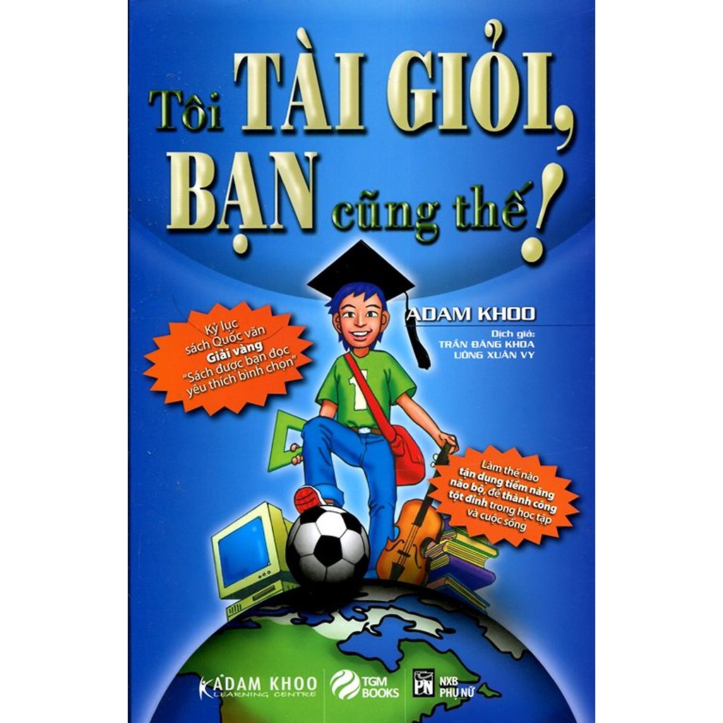 Sách - Tôi Tài Giỏi - Bạn Cũng Thế (Đ)