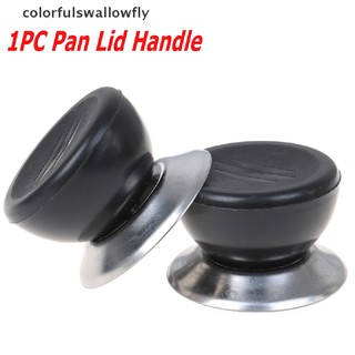 Colorfulswallowfly 1PC Replacement Cookware Pot Pan Lid Handle Pan Lid Kitchen Anti-hot Pot Cap CSF