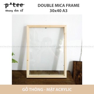 Khung ảnh 2 mặt mica A3 - Khung hình gỗ thông mặt mica acrylic Wood Frame by P'Tee