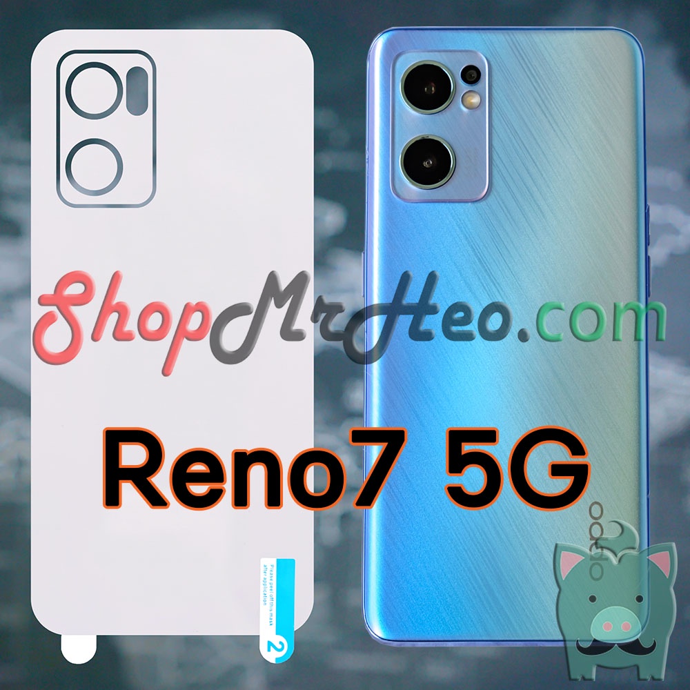 Dán Dẻo PPF Full Màn Hình Và Mặt Sau lưng Oppo Reno7 5G - Reno 7 5G (Trong Và Nhám)