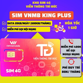Sim 4G Vietnamobile King Plus 20Gb/Ngày, Siêu Thánh Up/Shopee Data 6Gb/Ngày, Phát Lộc 2 150Gb - Free Gọi- Không Giới Hạn