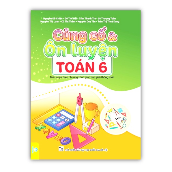 Sách - Củng Cố &amp; Ôn Luyện Toán 6 ( Theo chương trình GDPT mới)