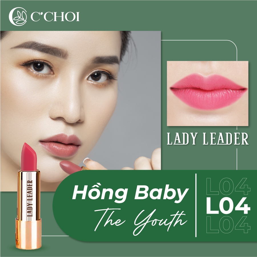Son Sáp Lì C'CHOI Lady Leader The Youth Lâu Trôi Màu Ngọt Ngào Trẻ Trung L04