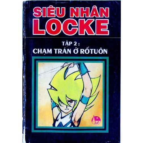 Truyện tranh cũ đã đọc qua - Siêu Nhân Locke trọn bộ 18 tập