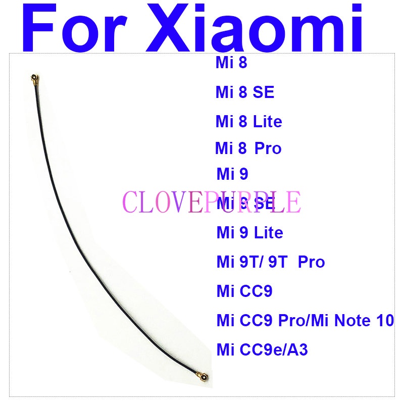 1 Cáp Ăng Ten Tín Hiệu Cho Xiaomi Mi 8 8SE 8Lite 8Pro Mi 9 9SE 9Lite 9T Pro Mi CC9Pro CC9e Note10 A3
