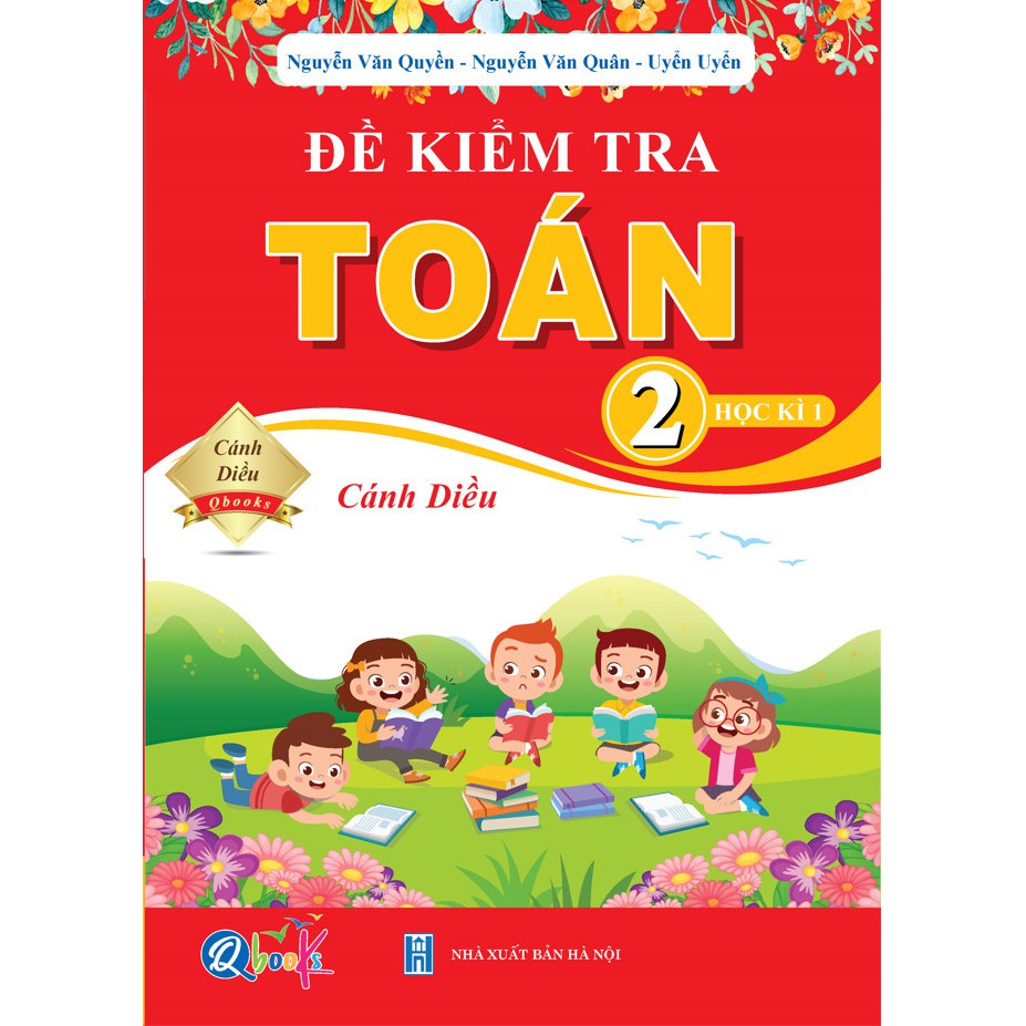 Đề Kiểm Tra Toán Lớp 2 - Học Kì 1 - Cánh Diều (1 cuốn)