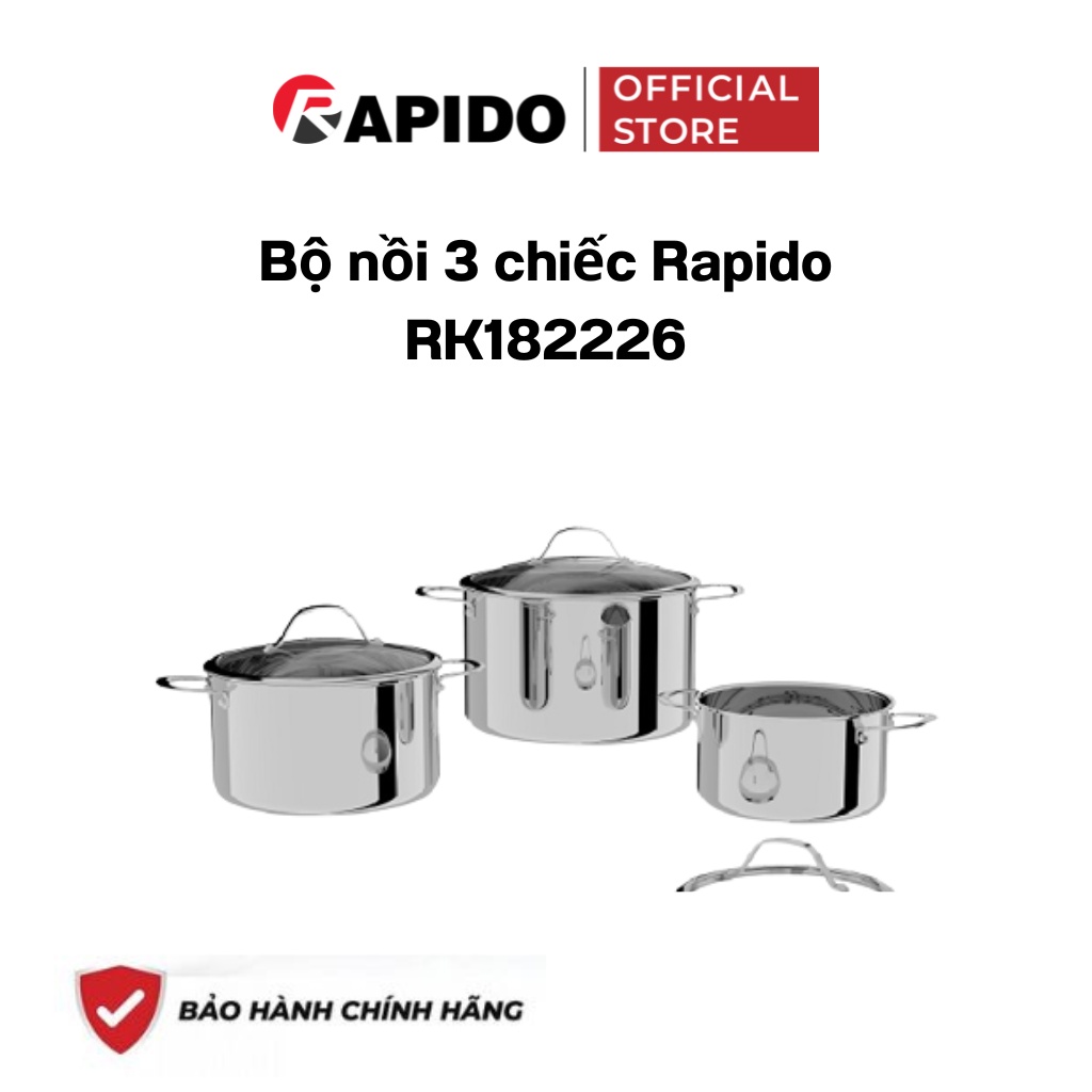 Bộ nồi 3 chiếc Rapido RK182226_– Dùng được cho mọi loại bếp – 3 lớp nguyên khối – Nắp kính cường lực