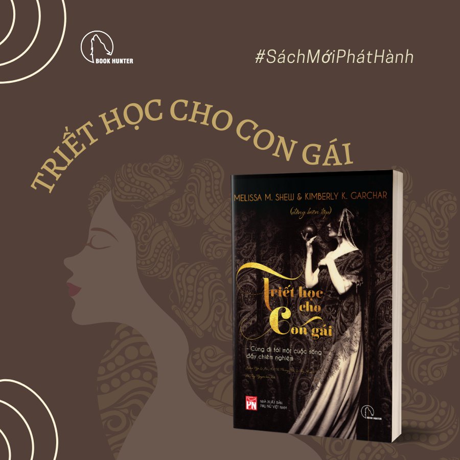 Sách - Triết học cho con gái - Melissa Shew &Kimberly Garchar - Book Hunter