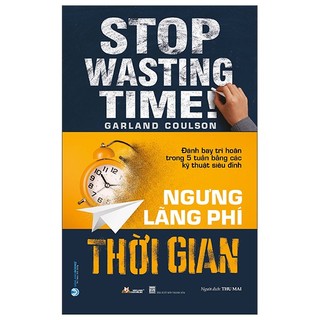 Sách Ngưng Lãng Phí Thời Gian