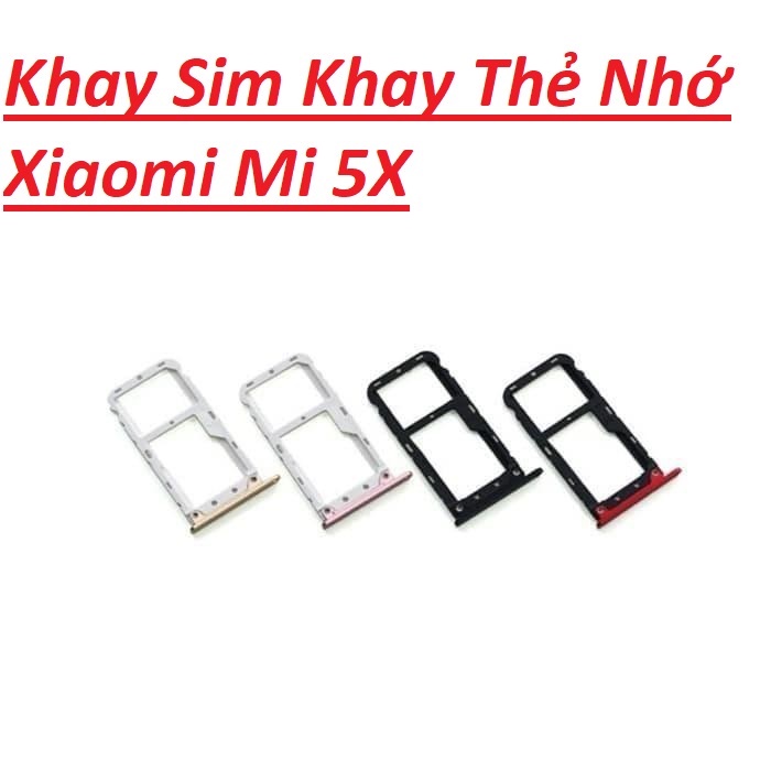 Khay sim Xiaomi Mi5X / Mi 5X / Mi A1 bảo hành đổi mới