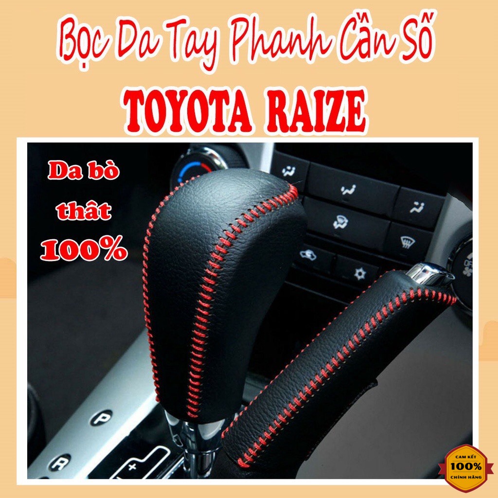 ( DA THẬT ) Bao da bọc cần số, tay phanh xe Toyota Raize, AVANZA, VELOZ 2021, 2022 da bò thật bảo hành 2 năm