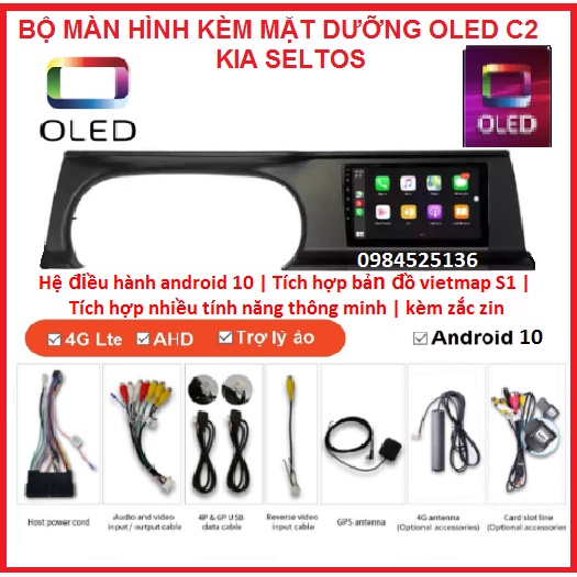 Màn Hình Android OLED C2 New 2021 có sẵn VIETMAP S1 theo xe KIA SELTOS,kèm mặt dưỡng và jack zin