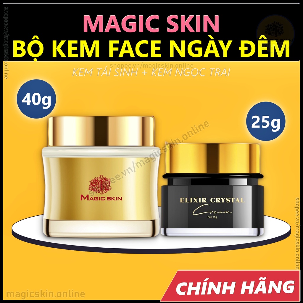 Bộ KEM FACE ngày + đêm Magic Skin 👍 Kem Tái Sinh + Kem Ngọc Trai ✔ CHÍNH HÃNG