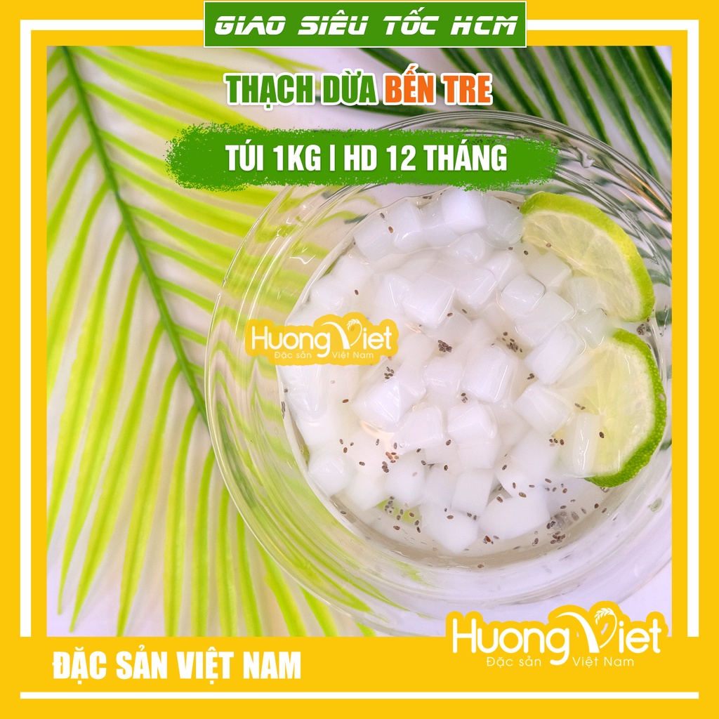 Thạch dừa Bến Tre chính gốc thanh mát 1kg, thạch dừa giải nhiệt mùa nóng, đặc sản Bến Tre, đồ ăn vặt Sài Gòn